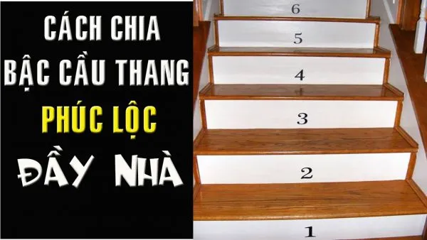 Cách tính bậc cầu thang theo phong thủy cho mọi ngôi nhà