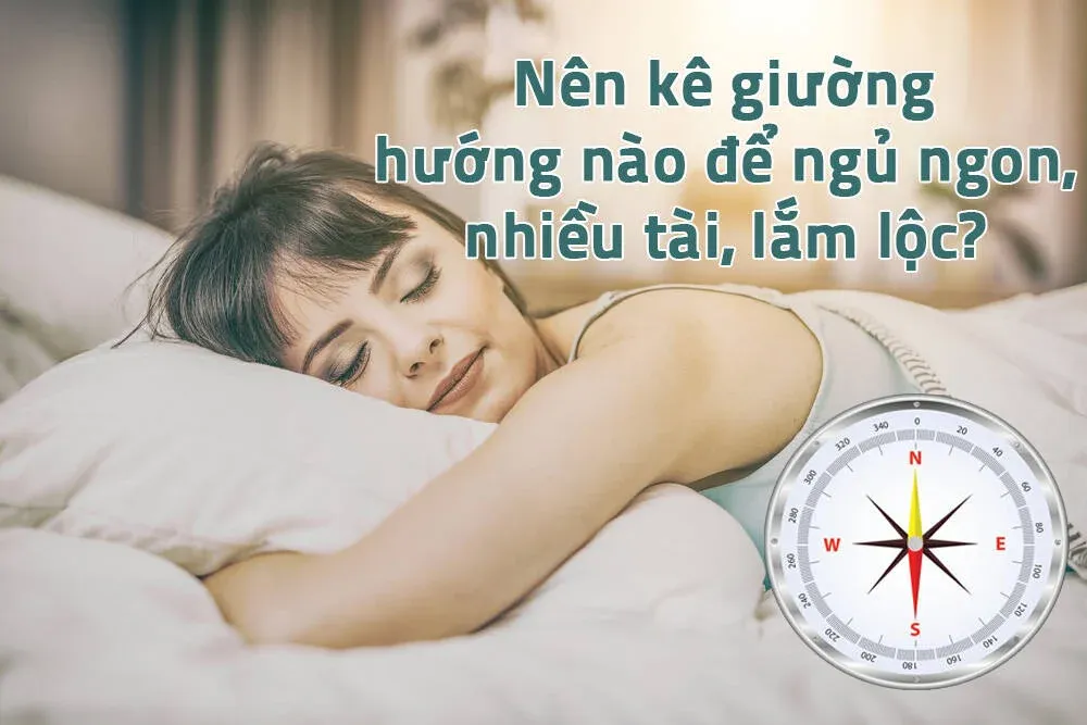 Hướng nằm ngủ kiêng kỵ cần tránh tuyệt đối kẻo mang họa