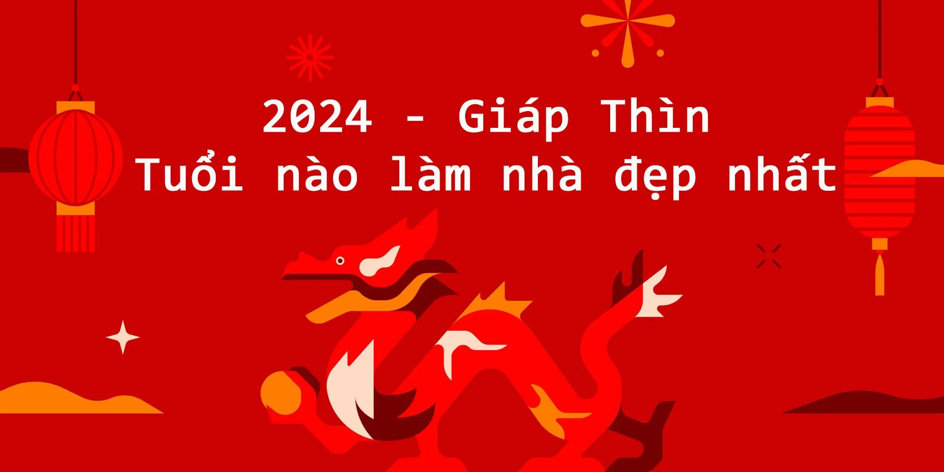 Xem tuổi làm nhà đẹp nhất năm 2024, tuổi nào làm nhà đẹp